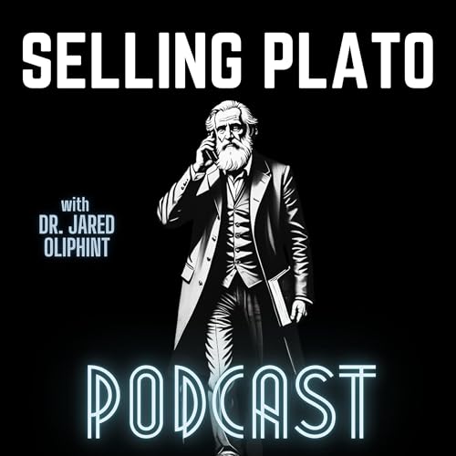 Selling Plato by Dr. Jared Oliphint