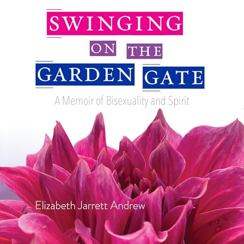 Swinging on the Garden Gate (Second Edition)