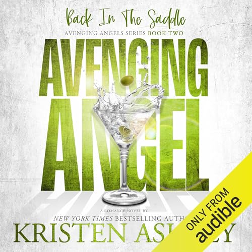 Avenging Angels: Back in the Saddle by Kristen Ashley