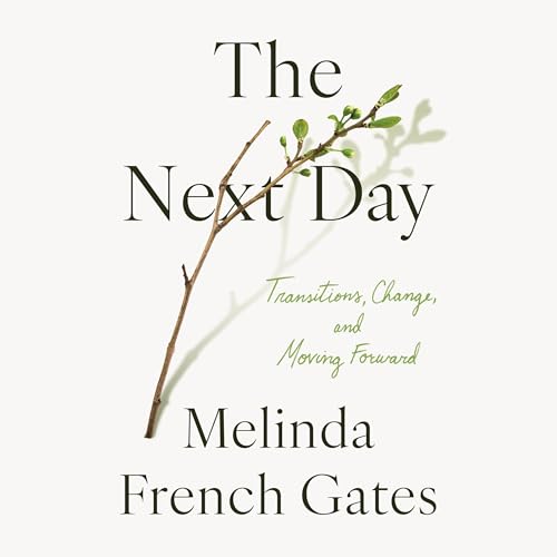 The Next Day by Melinda French Gates