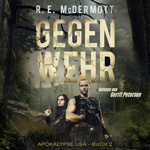 Gegenwehr [Push Back] by R. E. McDermott