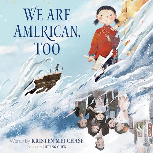 We Are American, Too by Kristen Mei Chase