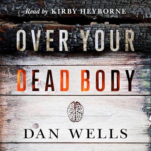 Over Your Dead Body