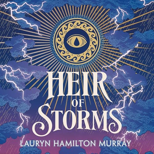 Heir of Storms by Lauryn Hamilton Murray