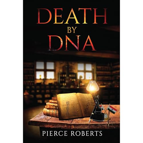 Death by DNA by Pierce Roberts