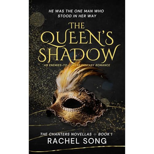 The Queen's Shadow by Rachel Song
