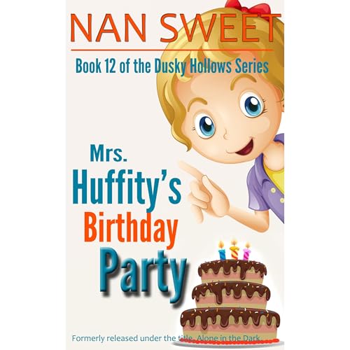 (12) Mrs. Huffity's Birthday Party