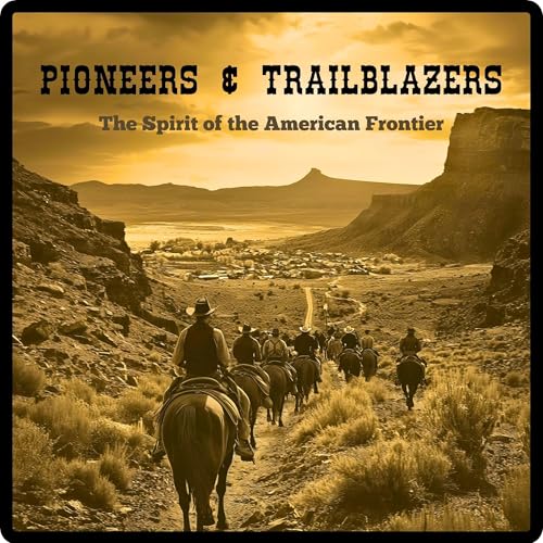 Pioneers and Trailblazers