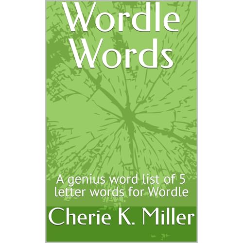 Wordle Words by Cherie K. Miller