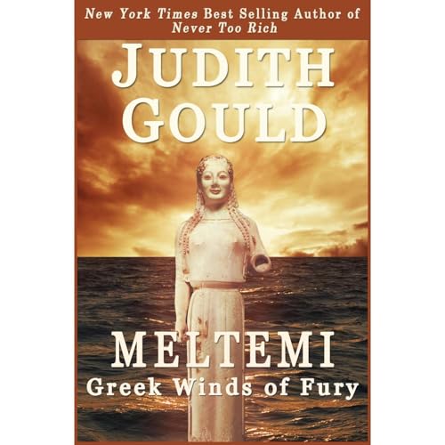 Meltemi (Greek Winds of Fury) by Judith Gould
