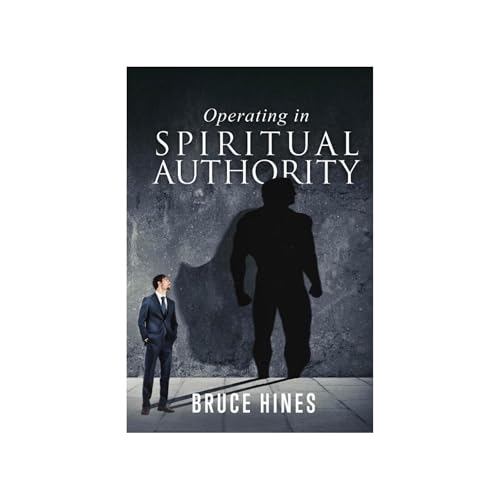 Operating in Spiritual Authority