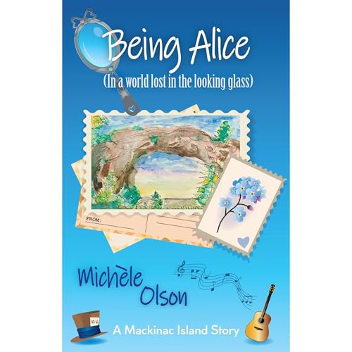 Being Alice by Michele Olson