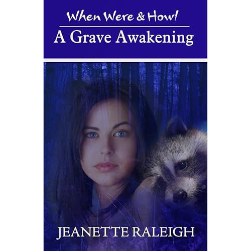 A Grave Awakening: Book 4 by Jeanette Raleigh