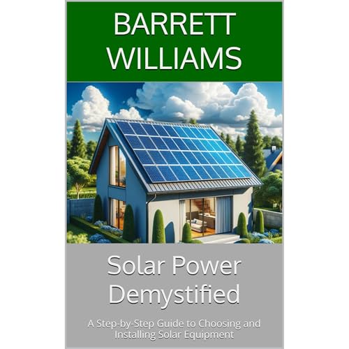 Solar Power Demystified by Barrett Williams