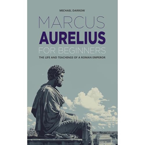 Marcus Aurelius for Beginners