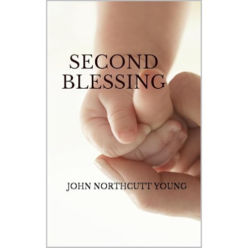 Second Blessing by John Northcutt Young
