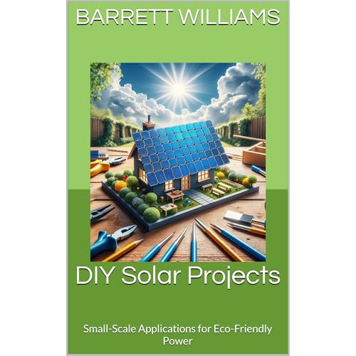 DIY Solar Projects by Barrett Williams