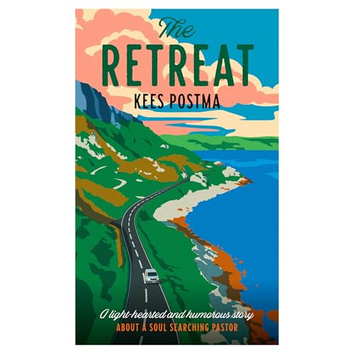 The Retreat : A lighthearted and humorous story about a soul searching pastor by Kees Postma
