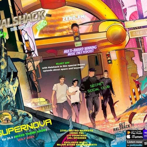Episode 150: Halshack ep. 30.5 (SUPERNOVA) --JULY 2024--Space based theme show by Unknown
