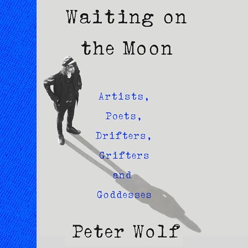 Waiting on the Moon by Peter Wolf