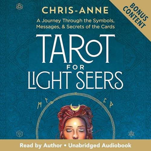 Tarot for Light Seers by Chris-Anne
