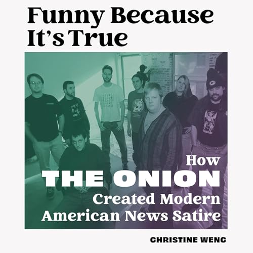 Funny Because It's True by Christine Wenc