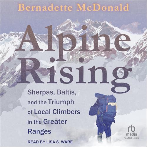 Alpine Rising by Bernadette McDonald