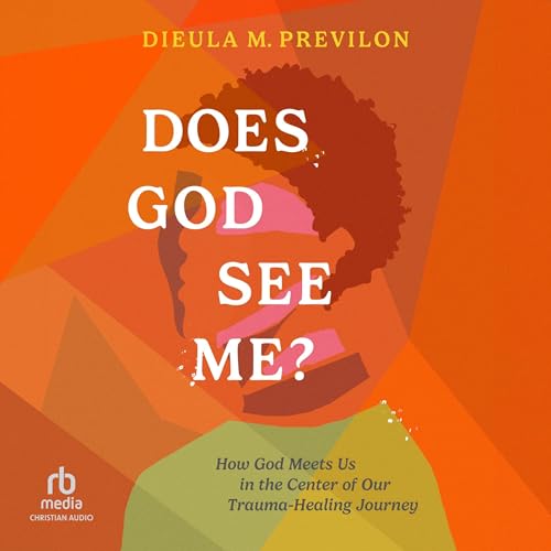 Does God See Me? by Dieula Magalie Previlon