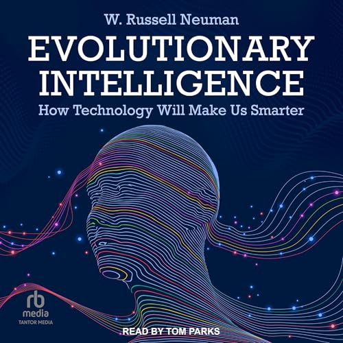Evolutionary Intelligence by W. Russell Neuman