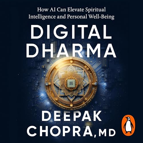 Digital Dharma by Deepak Chopra
