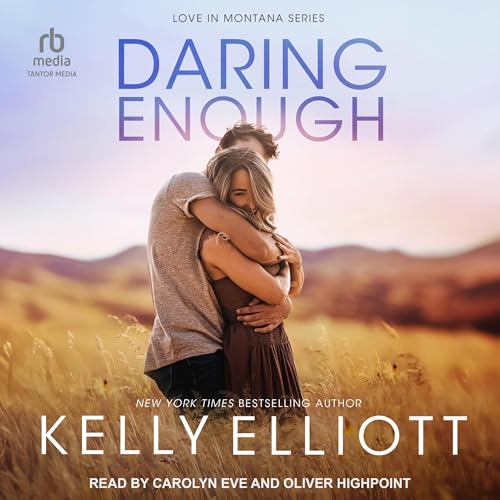 Daring Enough by Kelly Elliott