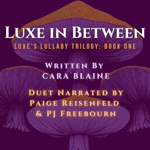 Luxe in Between by Cara Blaine