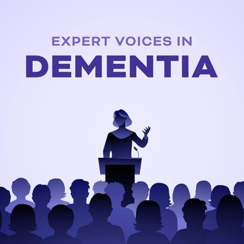 Expert Voices in Dementia by Practical Neurology