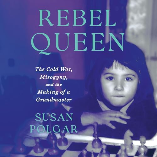 Rebel Queen by Susan Polgar