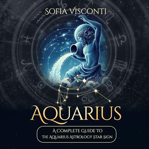 Aquarius: A Complete Guide to the Aquarius Astrology Star Sign