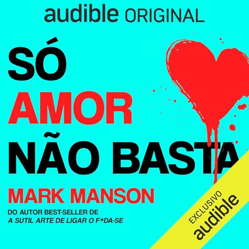 Só Amor Não Basta [Love Is Not Enough]