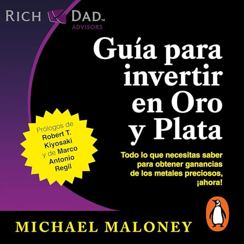 Guía para invertir en oro y plata [Guide to Investing in Gold and Silver]