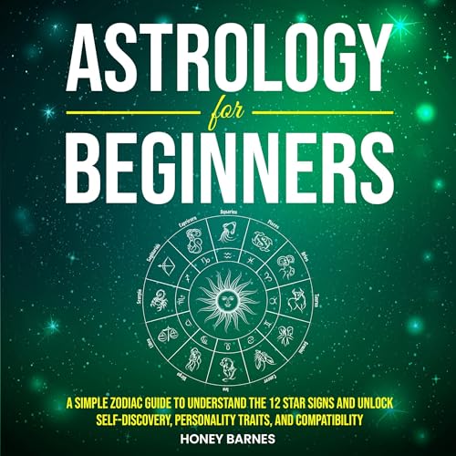 Astrology for Beginners by Honey Barnes