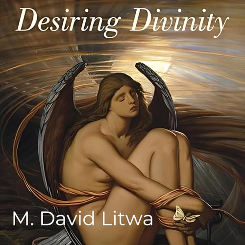 Desiring Divinity