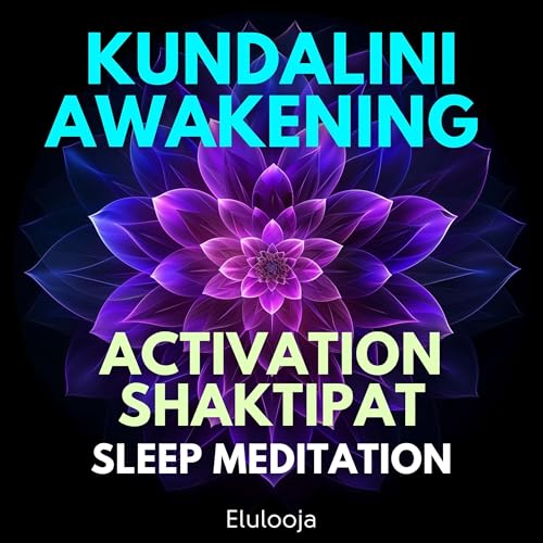 Kundalini Awakening Activation Shaktipat Sleep Meditation by Elulooja