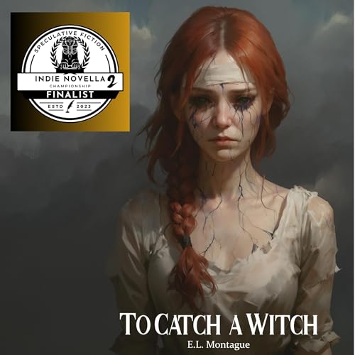 To Catch a Witch by E.L. Montague