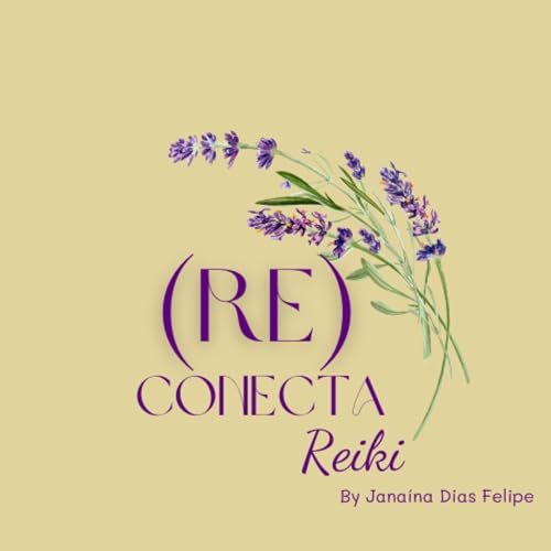 (Re) Conecta Reiki by Janaína Dias Felipe