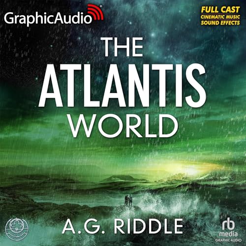 The Atlantis World (Dramatized Adaptation)