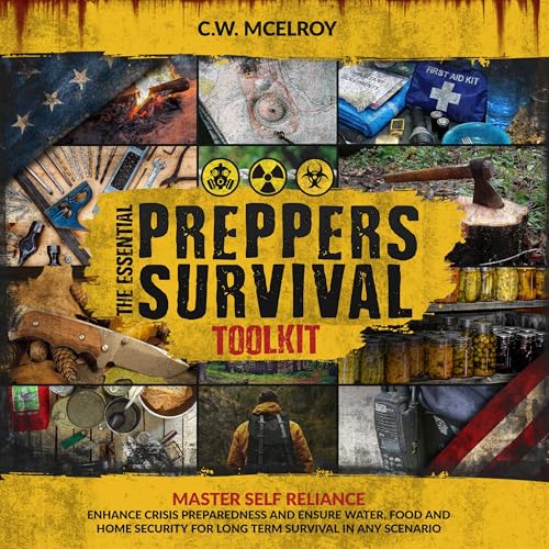 The Essential Preppers Survival Toolkit by C. W. McElroy