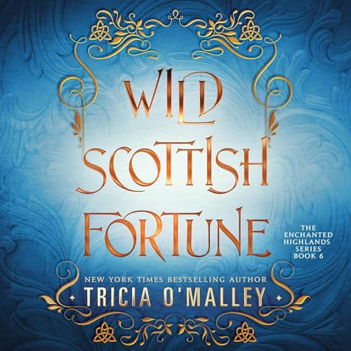 Wild Scottish Fortune