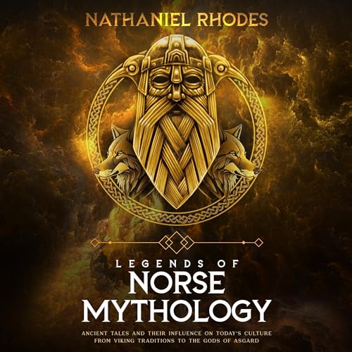 Legends of Norse Mythology by Nathaniel Rhodes