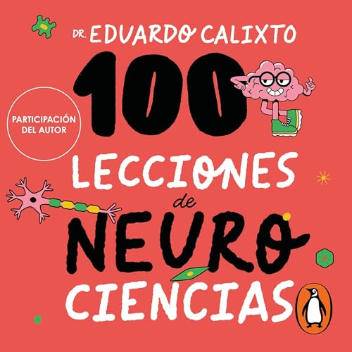 100 lecciones de neurociencia [100 Neuroscience Lessons]