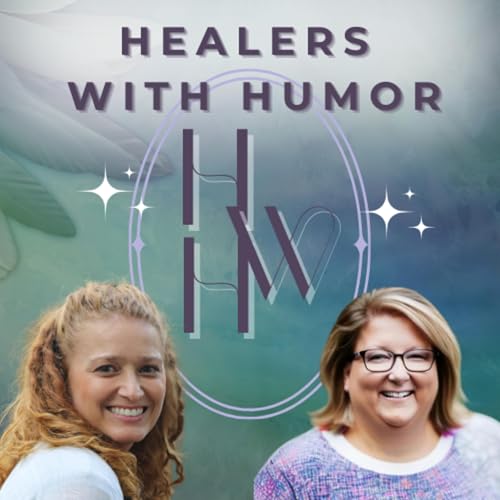 Healers With Humor by Healers With Humor