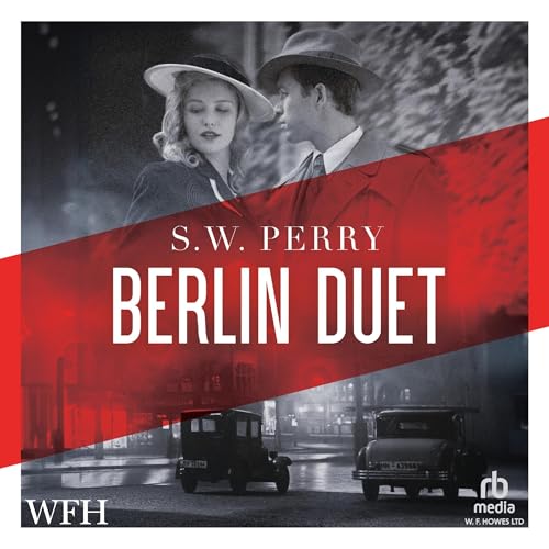 Berlin Duet by S.W. Perry
