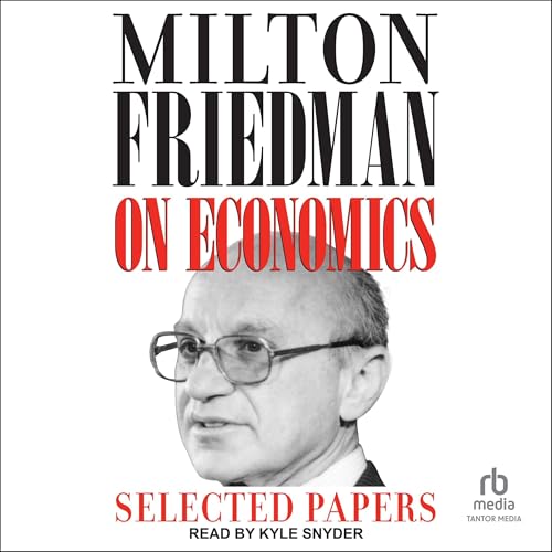 Milton Friedman on Economics